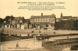 Laval * Le Quai Jehan Fouquet * Le Château , Le Palais De Justice Et La Cathédrale * Attelage - Laval