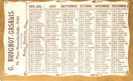 Petit Calendrier Ancien Publicitaire Illustré 1916 * G. BRUGNOT CASALIS 16 Place Nouvelle Halle à Pau * Calendar - Small : 1901-20