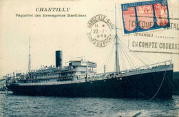 Bateau * Le CHANTILLY * Paquebot Des Messageries Maritimes - Dampfer