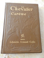 LE CHEVALIER CARËME  Illustration Henri Pille 1896 - 1801-1900