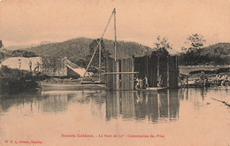 CPA NOUVELLE CALEDONIE - Le Pont De 79 M - Construction Des Piles - W H L Editeur - - Nouvelle-Calédonie