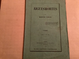 Dpt 30Livret  Aiguesmortes Par Marius Topin 4eme édition. 1873  63 Pages - 1801-1900