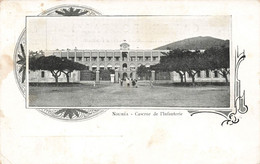 CPA NOUVELLE CALEDONIE - Noumea - Caserne De L'infanterie - Nuova Caledonia