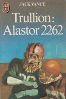 Trullion : Alastor 2262 - De Jack Vance - J'Ai Lu - N° 1476 - 1983 - J'ai Lu