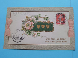 Une Fleur, Un Baiser, Mon Coeur Pour Aimer ( Edit. : ? ) Anno 1908 ( Voir / See Scans ) ! - Saint-Valentin