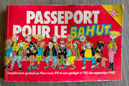 Supplément PIF GADGET N° 703 Passeport Pour Le Bahut 1982 Nouveau  Dictionnaire Français - Pif Gadget