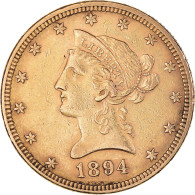 Monnaie, États-Unis, Coronet Head, $10, Eagle, 1894, U.S. Mint, Philadelphie - 10$ - Eagles - 1866-1907: Coronet Head (Tête Couronnée)