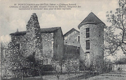 CPA France - Isère - Pontcharra Sur Bréda - Château Bavard - Bayard - Chevalier Sans Peur Et Sans Reproche - Pontcharra