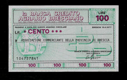 ITALIE – La Banca Credito Agrario Bresciano A Associazione Commercianti Della Provincia Di BRESCIA (1977) – 100 Lires - [ 4] Voorlopige Uitgaven