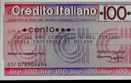 ITALIE – Credito Italiano A Della Commercio E Del Turismo Della Provincia Di MILANO (1976) – 100 Lires - [ 4] Voorlopige Uitgaven