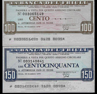 ITALIE – La Banca Del FRIULI A Automobile Club Di UDINE (1976) – Lot De 2 Billets : 100 Et 150 Lires - [ 4] Emisiones Provisionales