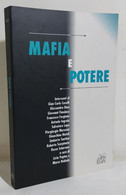 I109763 V Livio Pepino / Marco Nebiolo - Mafia E Potere - EGA 2006 - Sociedad, Política, Economía