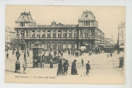 BELGIQUE - BRUXELLES - Gare Du Nord - Chemins De Fer, Gares