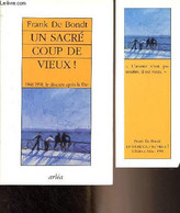 Un Sacré Coup De Vieux ! 1968-1998, Le Désastre Après La Fête - De Bondt Frank - 1998 - Livres Dédicacés