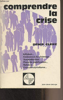 Comprendre La Crise - "Citoyens" N°14 - Clerc Denis - 1977 - Livres Dédicacés