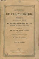 Complément De L'Encyclopédie Moderne - Dictionnaire Abrégé Des Sciences, Des Lettres, Des Arts, De L'industrie, De L'agr - Enciclopedie