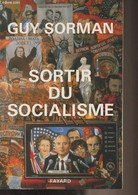 Sortir Du Socialisme - Sorman Guy - 1990 - Livres Dédicacés
