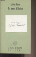 Les Morales De L'histoire - Collection "Le Collège De Philosophie" - Todorov Tzvetan - 1991 - Livres Dédicacés