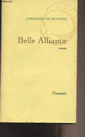 Belle Alliance - De Rivoyre Christine - 1982 - Livres Dédicacés