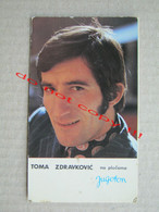 Toma Zdravković - Yugoslav Singer ( JUGOTON ) / Promo Card With Original Autograph, Signature - Handtekening