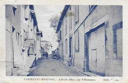 65)   CASTENAU  MAGNOAC  - L' Ecole Libre Rue Villeneuve - Castelnau Magnoac