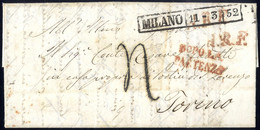 Cover 1852, Lettera In Porto Assegnato Da Milano 11.3.1852 Per Torino, Tassa A Tampone "4" E Annulli "A. R. F." E "DOPO  - Lombardy-Venetia