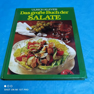 Ulrich Klever - Das Grosse Buch Der Salate - Manger & Boire