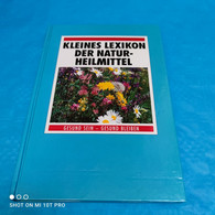 Kleines Lexikon Der Naturheilmittel - Salute & Medicina