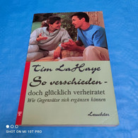 Tim LaHaye - So Verschieden - Doch Glücklich Verheiratet - Psicología