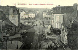 Le Mans * Vue De La Ville Prise Du Haut Du Tunnel * Hôtel Du Tunnel * Café Du XXème Siècle - Le Mans