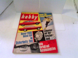 Hobby - Das Magazin Der Technik - Heft 1966/24 - Rover 2000 Volvo 144 Im Sicherheits-Test U.v.m. - Technik