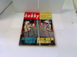 Hobby - Das Magazin Der Technik - Heft 1965/22 - Astronauten Erzählen: So Lebt Man Im Raumschiff U.v.m. - Technical