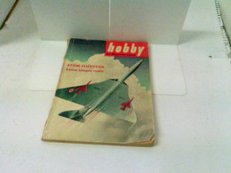 Hobby - Das Magazin Der Technik - Heft 1955/06 - Atom-Flugzeug Keine Utopie Mehr - Technique