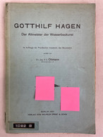 Gotthilf Hagen : Der Altmeister Der Wasserbaukunst ; [1797-1884] ; - Biographien & Memoiren