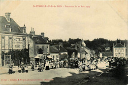 St évroult Notre Dame Du Bois * La Procession Du 1er Août 1909 * Fête Religieuse * Hôtel Du Perron DENIS - Altri & Non Classificati