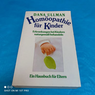 Dana Ullman - Homöopathie Für Kinder - Santé & Médecine