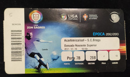 C1/6 - ACADÉMICA - BRAGA * Campeonato *Bilhete* Billet * Ticket * Futebol * Football* Portugal - Tickets - Vouchers