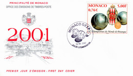 " 37ème CHAMPIONNAT DU MONDE DE PETANQUE " Sur Enveloppe 1er Jour De MONACO De 2001 N° YT 2303. Parfait état FDC - Bowls