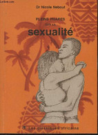 Pleins Phares Sur La Sexualité - Dr Nebout Nicole - 2003 - Livres Dédicacés