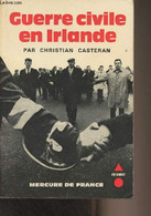 Guerre Civile En Irlande - "En Direct" - Casteran Christian - 1970 - Livres Dédicacés