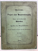 Bericht Zu Dem Project Einer Wasserversorgung Der Haupt- Und Residenzstadt München Aus Den Quellen Des Mangfal - Arquitectura