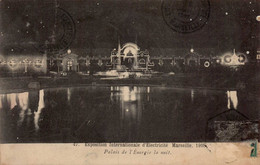 Dep 13 , Cpa MARSEILLE , Exposition Electricité , 1908 , Palais De L'Energie La Nuit (21335) - Exposition D'Electricité Et Autres