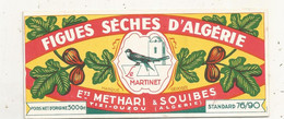 Publicité , étiquette, Algérie,  Ets Methari & Souibes,  TIZI-OUZOU, Figues Séches D'Algérie,  145 X 65 Mm - Reclame