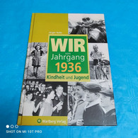 Jürgen Nolte - Wir Vom Jahrgang 1936 - Cronaca & Annuari