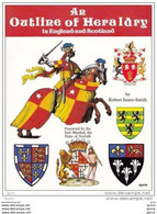 An Outline Of Heraldry In England And Scotland - Robert Innes-Smith - Altri & Non Classificati