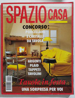 16972 SPAZIO CASA 1992 N. 12 - Porcellane E Cristalli Da Tavola - House, Garden, Kitchen