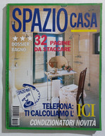 16999 SPAZIO CASA 1993 N. 6 - Dossier Bagno / Condizionatori - Casa, Jardinería, Cocina