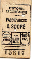 PORTUGAL -PAÇO DE ARCOS -C. DO SODRE-1ªCLASSE - Tickets - Vouchers