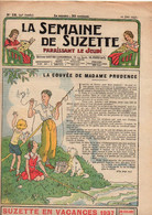 La Semaine De Suzette N°28 La Couvée De Madame Prudence - Comment Se Couronnent Les Rois D'Angleterre - Tête De Linotte - La Semaine De Suzette