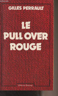 Le Pull-over Rouge - Perrault Gilles - 1978 - Livres Dédicacés